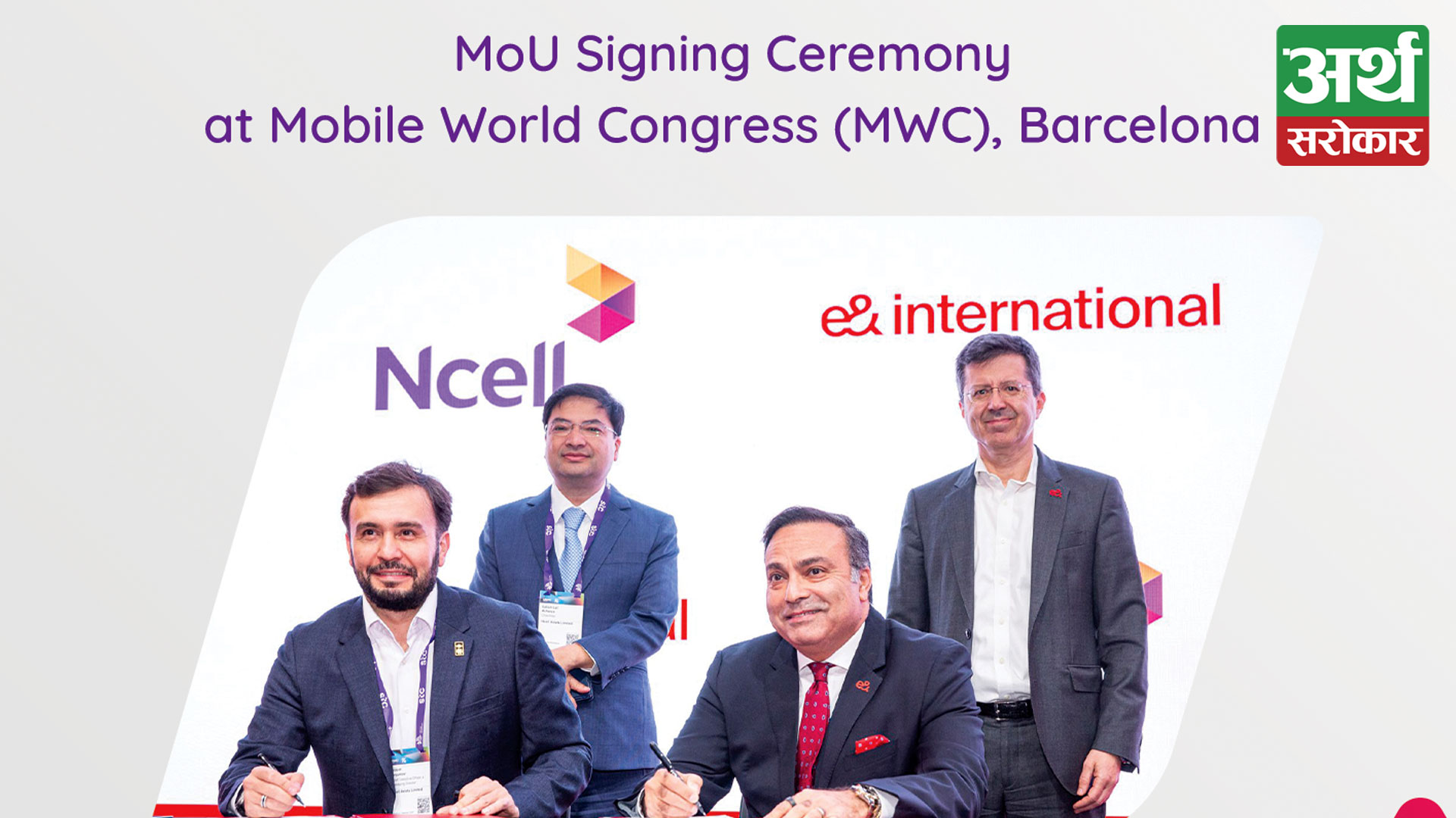 Ncell and e& International sign a MoU to deliver superior digital services and customer experiences